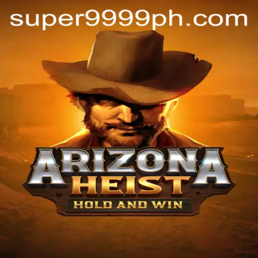 ArizonaHeist: A Thrilling Journey into the Wild West with 9999ph